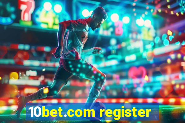 10bet.com register